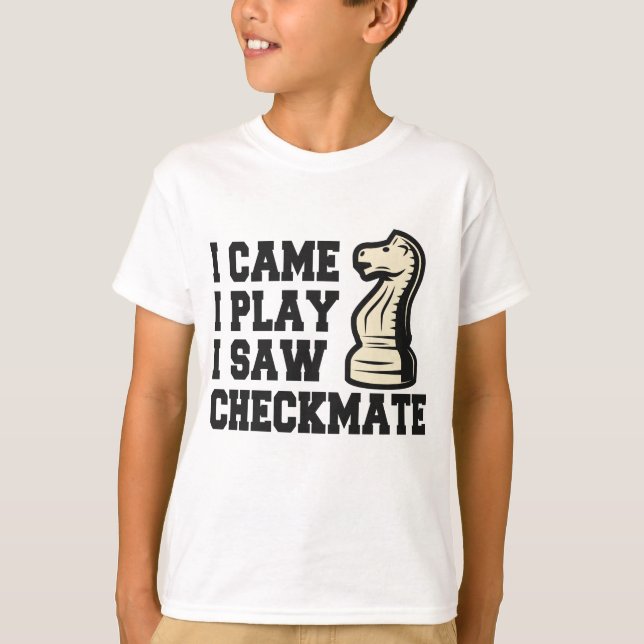 Jag kom och spelade och såg Checkmate Funny Chess  T Shirt (Framsida)