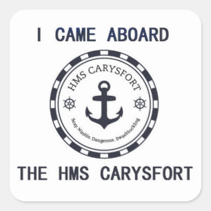 Jag kom till Aboard Sticker Fyrkantigt Klistermärke