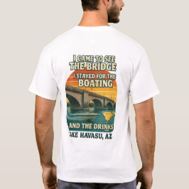 Jag kom till bryggan och stannade kvar för drinkar t shirt