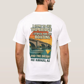 Jag kom till bryggan och stannade kvar för drinkar t shirt