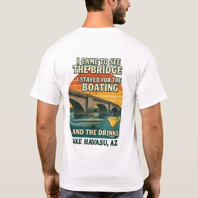 Jag kom till bryggan och stannade kvar för drinkar t shirt (Baksida)