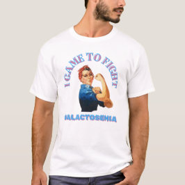JAG KOM TILL KAMP/ GALACTOSEMIA/ UNISEX T SHIRT