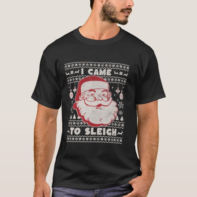 Jag kom till Sleigh Den vackra julen... T Shirt (Framsida)