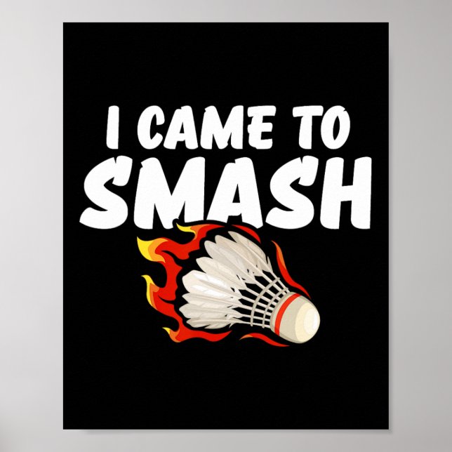 Jag kom till Smash Badminton Player Poster (Framsidan)