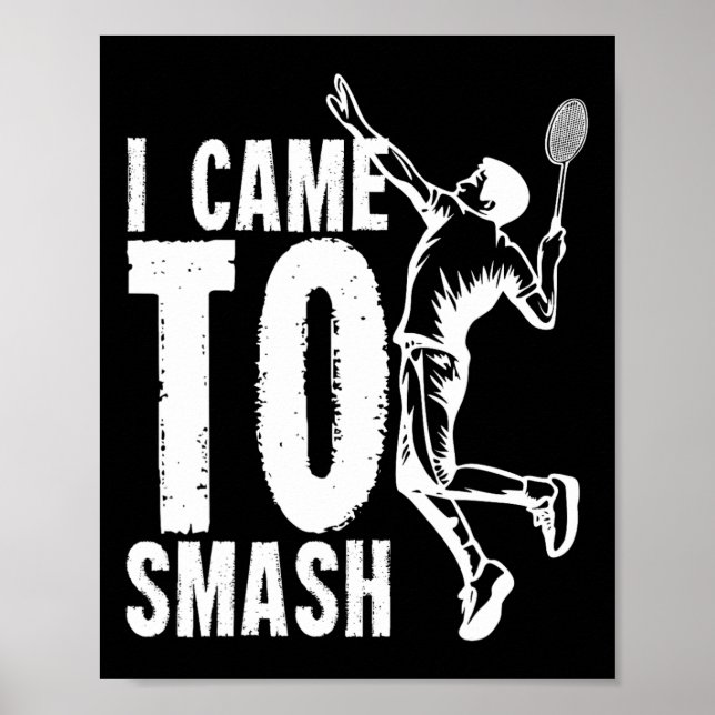 Jag kom till Smash Badminton Shuttle 1 Poster (Framsidan)