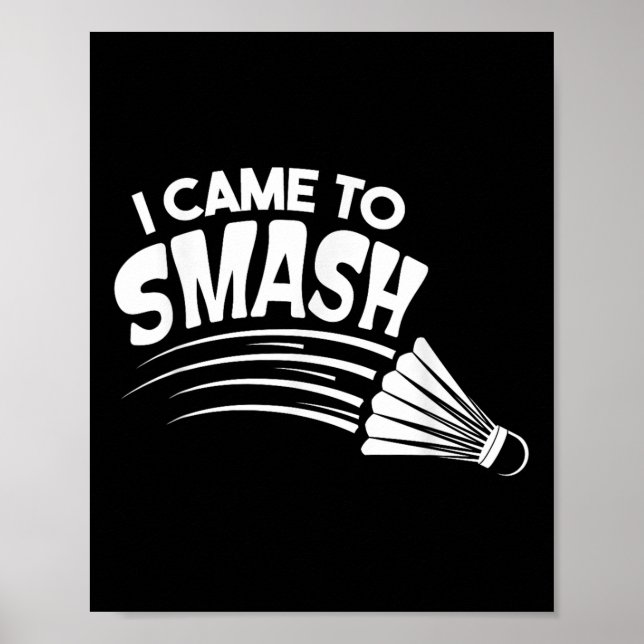 Jag kom till Smash Badminton Shuttle Poster (Framsidan)