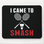 Jag kom till Smash Funny Badminton Mamma Pappa Musmatta<br><div class="desc">Jag kom till Smash Funny Badminton Mamma Pappa</div>
