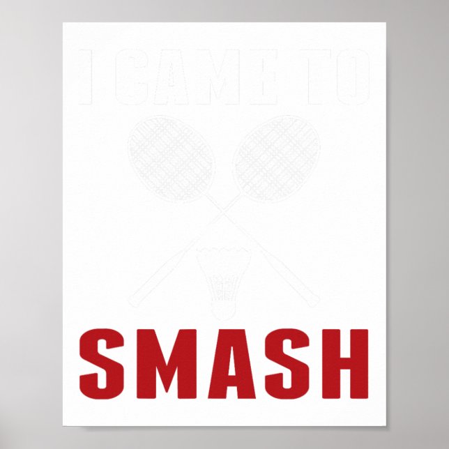 Jag kom till Smash Funny Badminton Mamma Pappa Poster (Framsidan)