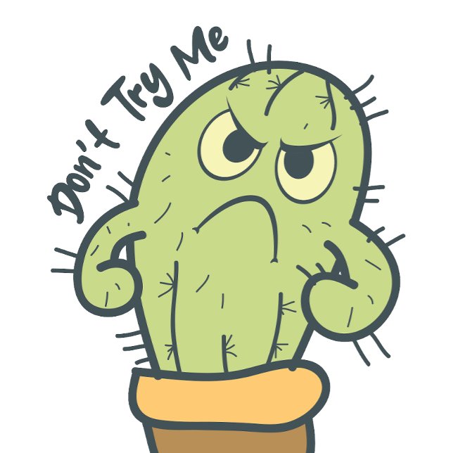 Jag kom till Smash T Shirt (Don't Try Me - Funny Cactus)