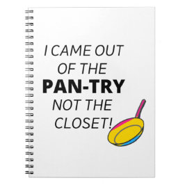 Jag kom ut från Pantry Anteckningsbok