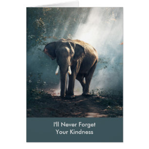 Jag kommer aldrig att glömma din kändise Elephant  Hälsningskort