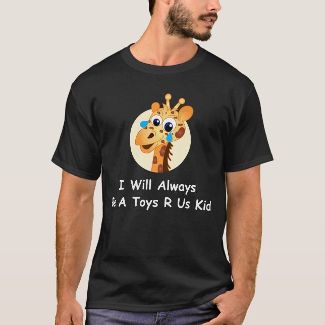 Jag kommer alltid att vara en Leksaker eller ett a T Shirt (Framsida)