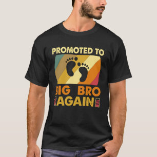 Jag kommer att bli en stor bro igen. t shirt