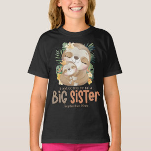 Jag kommer att bli en stor syster Sloth-varning T Shirt