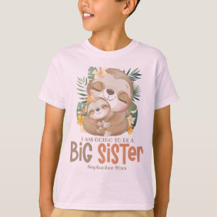 Jag kommer att bli en stor syster Sloth-varning T Shirt
