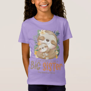 Jag kommer att bli en stor syster Sloth-varning T Shirt