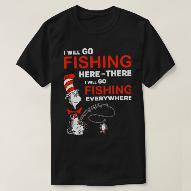 Jag kommer att fiska här, annars åker jag t shirt (Design framsida)