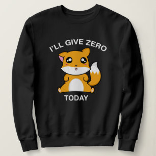 Jag kommer att ge noll räv idag t shirt