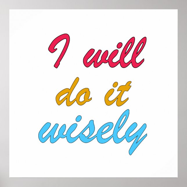 Jag kommer att göra det klokt poster (Framsidan)