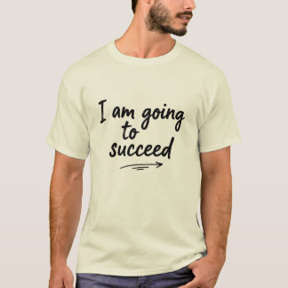 Jag Kommer Att Lyckas | Motiverande Citat T Shirt
