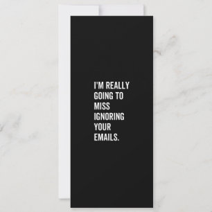 Jag kommer att missa att ignorera dina e-postmedde julkort