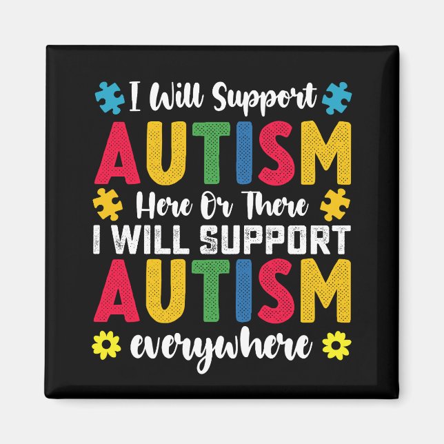Jag kommer att stödja autism här eller där autisti magnet (Framsidan)