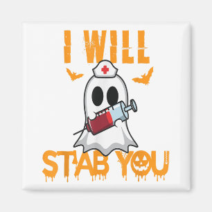 Jag kommer att stryka dig från Ghost Nurse Hallowe Magnet