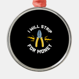 Jag kommer att ta bort Money Electrician Union Julgransprydnad Metall