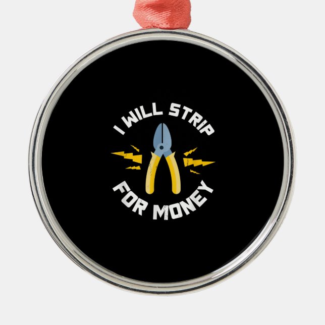 Jag kommer att ta bort Money Electrician Union Julgransprydnad Metall (Framsidan)