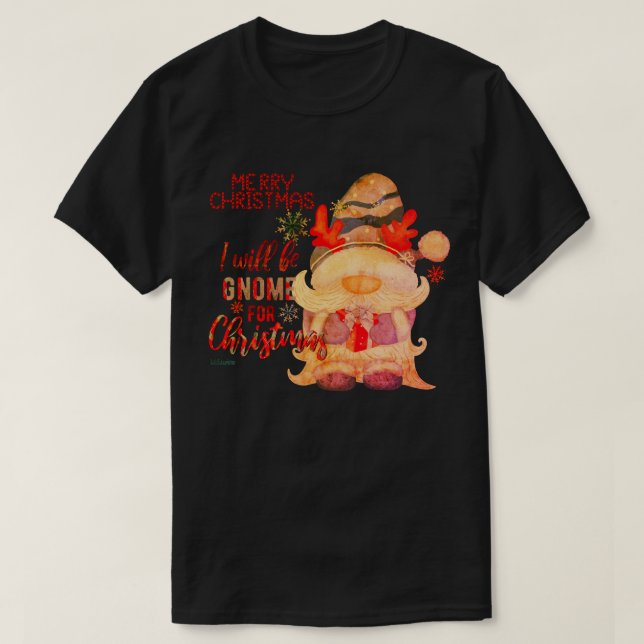 JAG KOMMER ATT VARA GNOME FÖR CHRISTMAS Lustiga ju T Shirt (Design framsida)