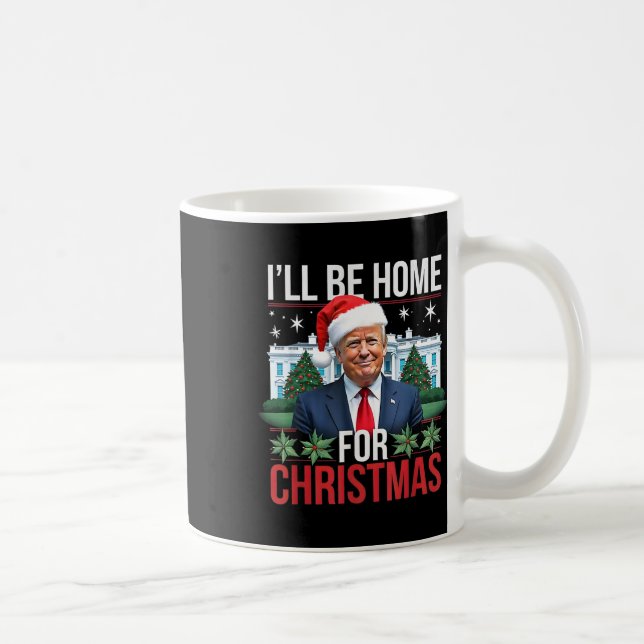 Jag kommer att vara hemma för julklapp kaffemugg (Höger)