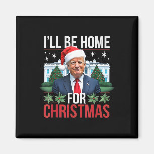Jag kommer att vara hemma för julklapp magnet