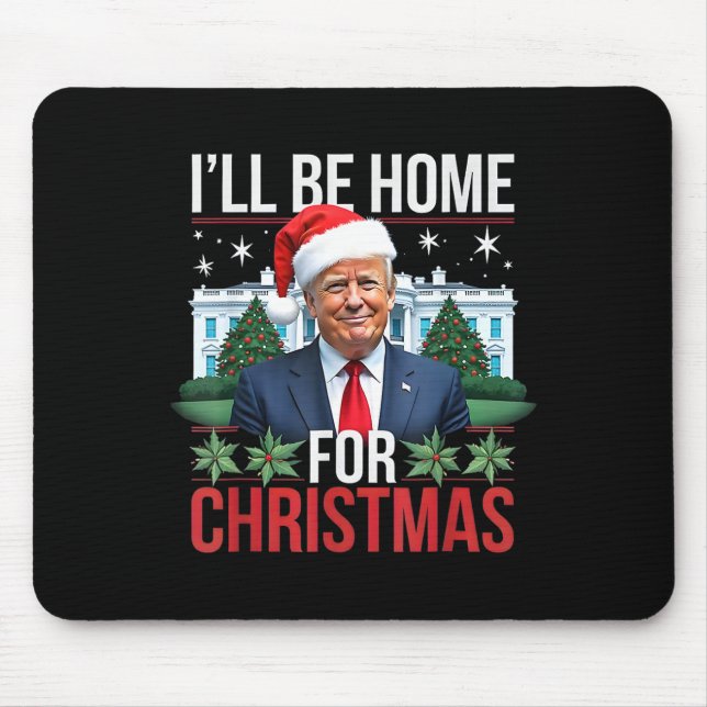 Jag kommer att vara hemma för julklapp musmatta (Framsidan)