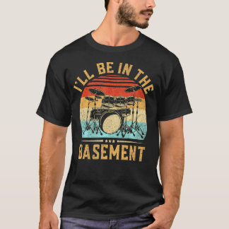 Jag kommer att vara i basens rumma för en fin drum t shirt