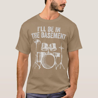 Jag kommer att vara i doseringstrummet. t shirt