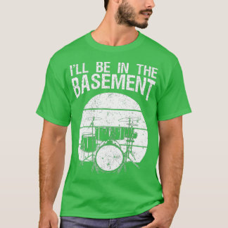 Jag kommer att vara i doumprummen. t shirt