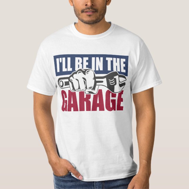 Jag kommer att vara i garaget t shirt (Framsida)