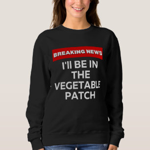 JAG KOMMER ATT VARA I KÖKSVÄXTEN HUMOR GENOMBROTT T SHIRT