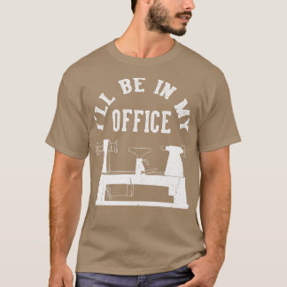 Jag kommer att vara i mitt kontor.. t shirt