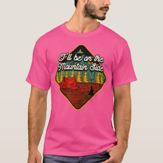 Jag kommer att vara på bergssidan och högtidlighål t shirt