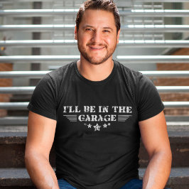Jag kommer att vara på Handymannen för trädgårdsve T Shirt