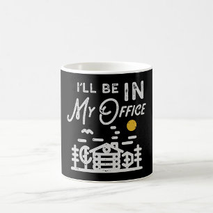 Jag kommer att vara på mitt kontor kaffemugg