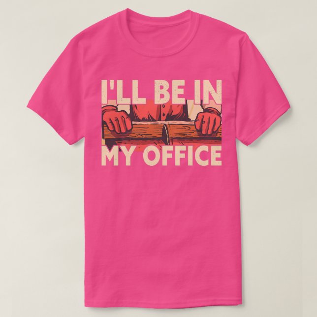 Jag kommer att vara på mitt kontor.. t shirt (Design framsida)
