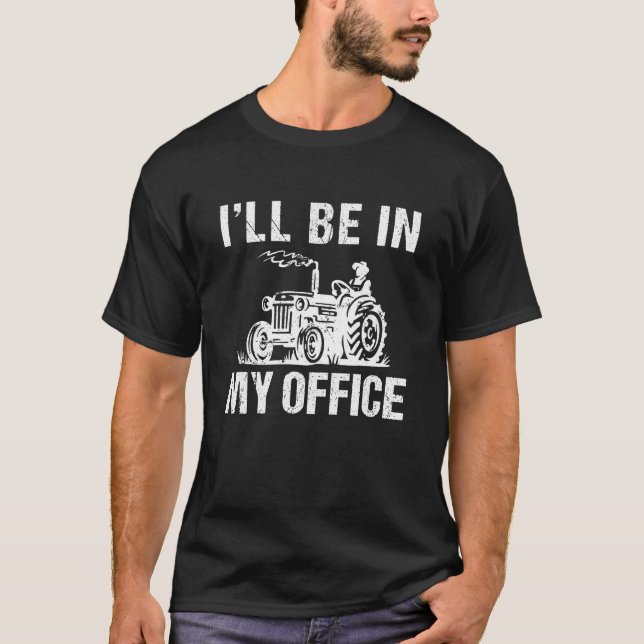 Jag kommer att vara på mitt kontor.. t shirt (Framsida)
