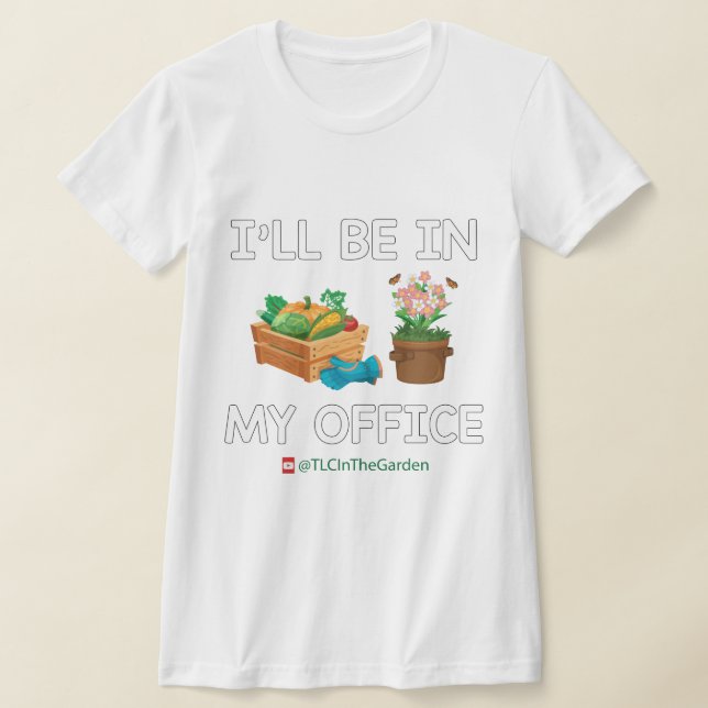 Jag kommer att vara på mitt kontor.. t shirt (Laydown)