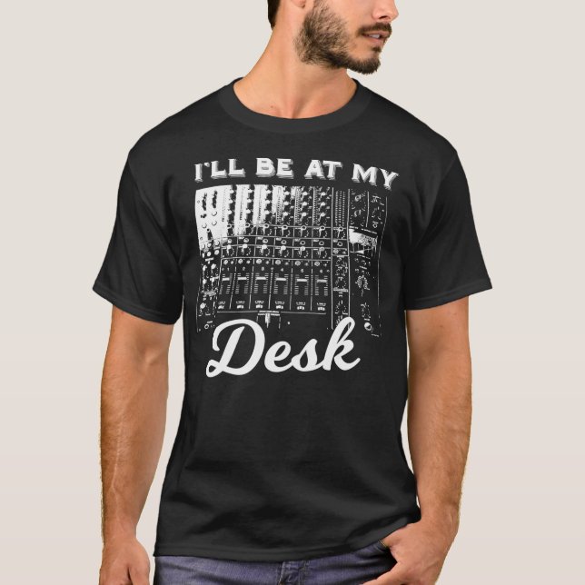 Jag kommer att vara på mitt skrivbord.. Ljud Music T Shirt (Framsida)