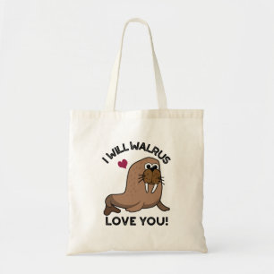 Jag kommer att Walrus Kärlek You Lung Animal Pun Tygkasse