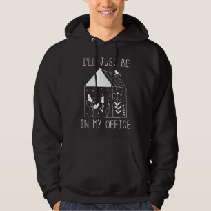 Jag kommer bara att vara på mitt kontor hoodie