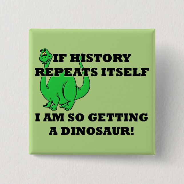 Jag Kommer Definitivt Att Få En Dinosaurie Rolig K Knapp (Framsida)