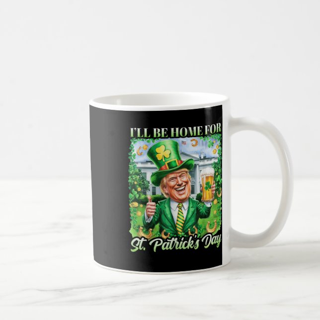 Jag kommer hem för S:t Patricks Day. Kaffemugg (Höger)